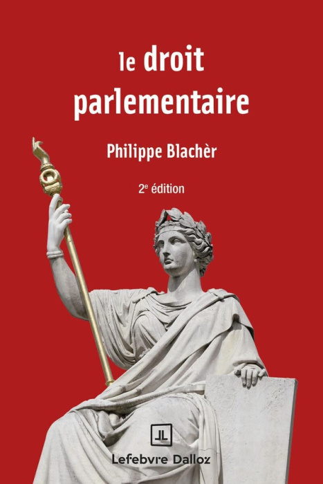 Emprunter Le droit parlementaire. 2e édition livre