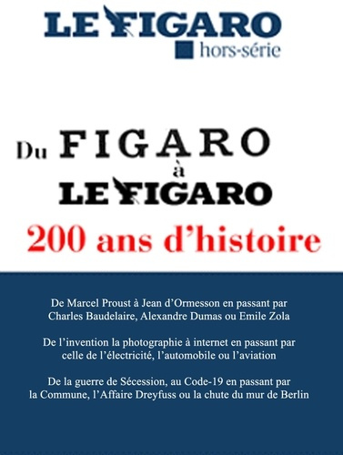 Emprunter Le Figaro Hors-série : Le Figaro traverse les siècles. 200 ans d'histoire de France livre