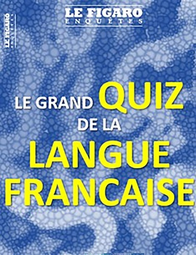 Emprunter Le Figaro hors-série Eté 2025 : Le grand quiz de la langue française livre