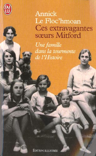 Emprunter Ces extravagantes soeurs Mitford. Une famille dans la tourmente de l'Histoire livre