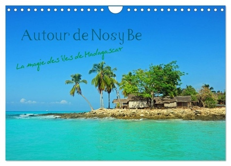 Emprunter Autour de Nosy Be (Calendrier mural 2026 DIN A4 vertical), CALVENDO calendrier mensuel. Nosy Be et l livre