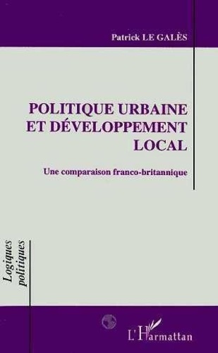 Emprunter Politique urbaine et développement local. Une comparaison franco-britannique livre