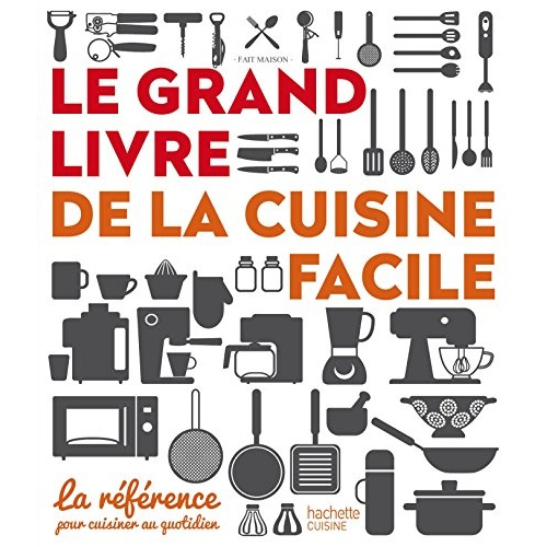 Emprunter Le grand livre de la cuisine facile livre