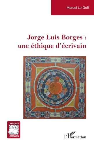 Emprunter Jorge Luis Borges. Une éthique d’écrivain livre