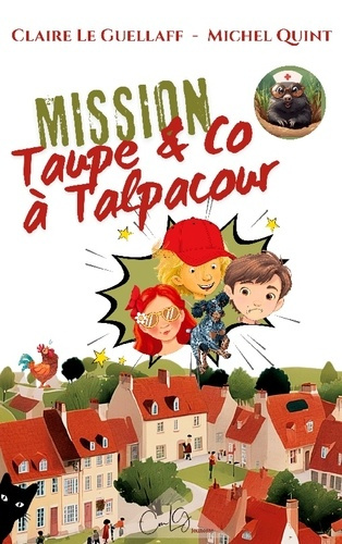 Emprunter Mission Taupe & Co à Talpacour livre