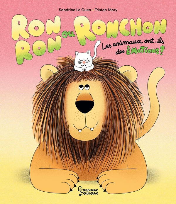 Emprunter Ronron ou Ronchon. Les animaux ont-ils des émotions ? livre