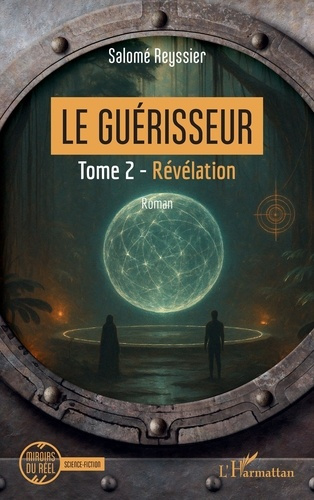Emprunter Le Guérisseur. Tome 2, Révélation livre