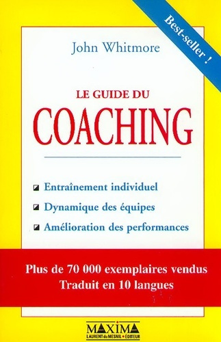 Emprunter Le guide du coaching. Entraînement individuel, dynamique des équipes, amélioration des performances livre