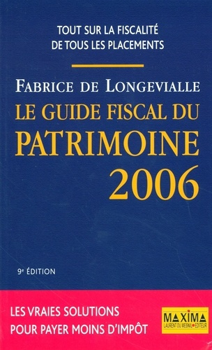 Emprunter Le Guide fiscal du patrimoine 2006. 9e édition livre