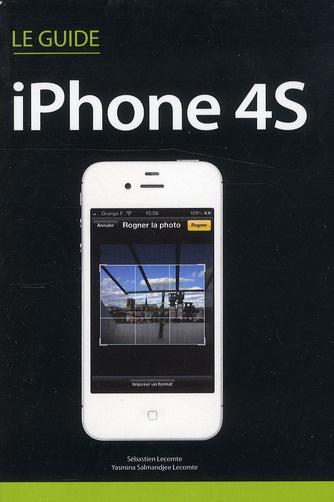 Emprunter Le Guide iPhone 4S livre