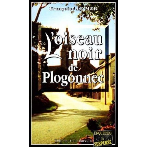 Emprunter Le Gwen et Le Fur Tome 4 : L'oiseau noir de Plogonnec livre