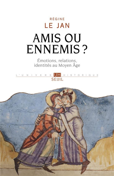 Emprunter Amis ou ennemis ? Emotions, relations, identités au Moyen Age livre
