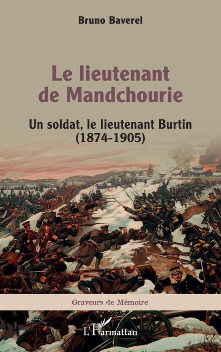 Emprunter Le lieutenant de Mandchourie. Un soldat, le lieutenant Burtin (1874-1905) livre