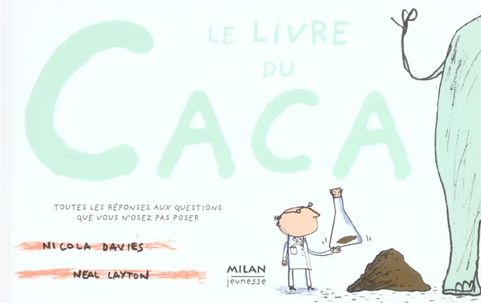 Emprunter Le livre du caca / Toutes les réponses aux questions que vous n'osez pas poser livre