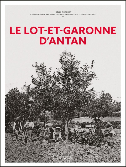 Emprunter Le Lot-et-Garonne d'antan livre