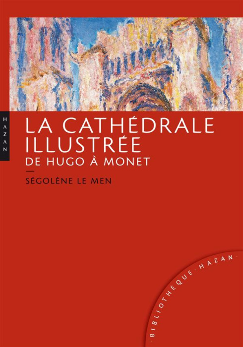 Emprunter La cathédrale illustrée de Hugo à Monet livre