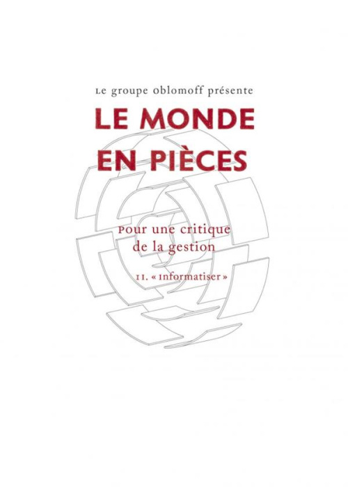 Emprunter Le monde en pièces. Pour une critique de la gestion Tome 2, Informatiser livre