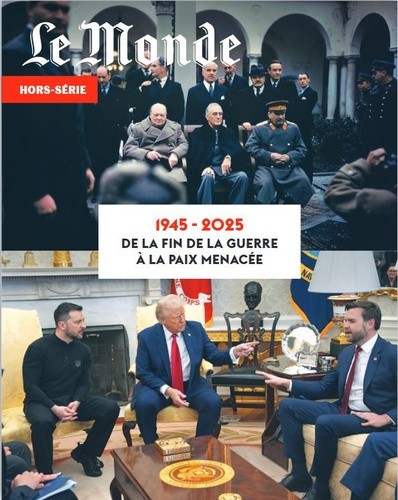 Emprunter Le Monde. Hors-série N° 96, avril 2025 : 1945-2025. De la fin de la guerre à la paix menacée livre