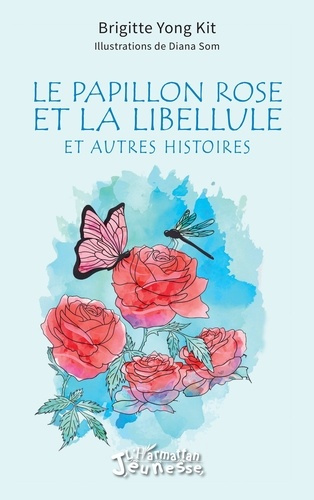Emprunter Le papillon rose et la libellule. Et autres histoires livre