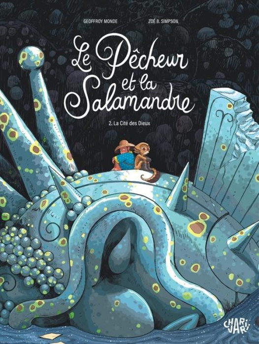 Emprunter Le pêcheur et la salamandre Tome 2 : La cité des Dieux livre