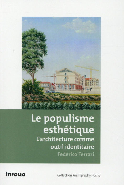 Emprunter Le populisme esthétique. L'architecture comme outil identitaire livre