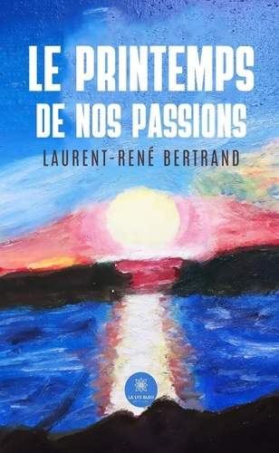 Emprunter Le printemps de nos passions livre