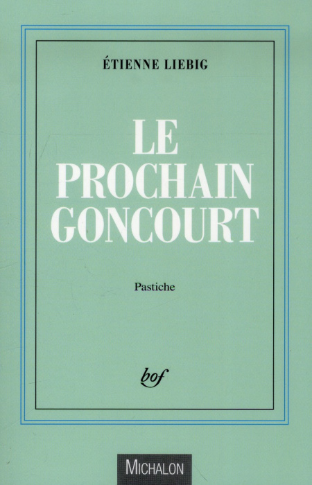 Emprunter Le prochain Goncourt. Pastiche livre