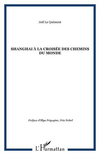 Emprunter SHANGHAI : A LA CROISEE DES CHEMINS DU MONDE livre