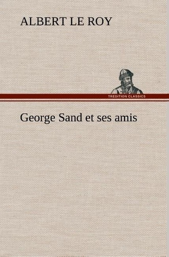 Emprunter George Sand et ses amis livre