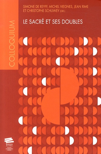 Emprunter Le sacré et ses doubles. Colloques interdisciplinaires sur les valeurs, quatrième série, Université livre