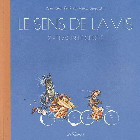 Emprunter Le sens de la vis Tome 2 : Tracer le cercle livre