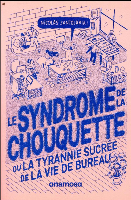 Emprunter Le syndrôme de la chouquette. Ou la tyrannie sucrée de la vie de bureau livre