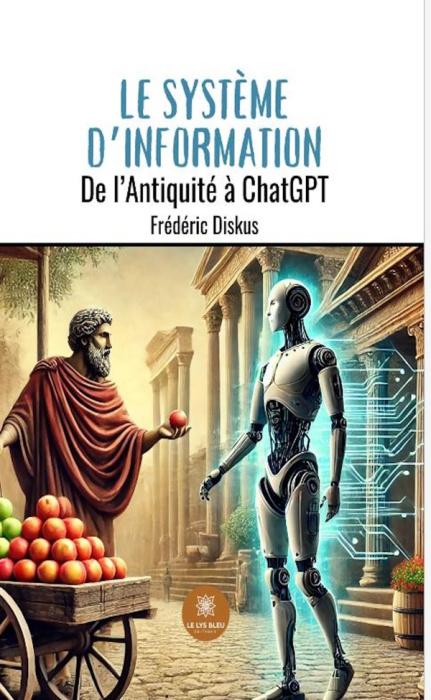 Emprunter Le Système d'Information. De l'Antiquité à ChatGPT livre