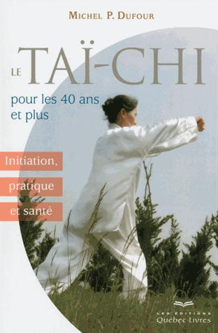 Emprunter Le taï-chi pour les 40 ans et plus. Initiation, pratique et santé, 2e édition livre