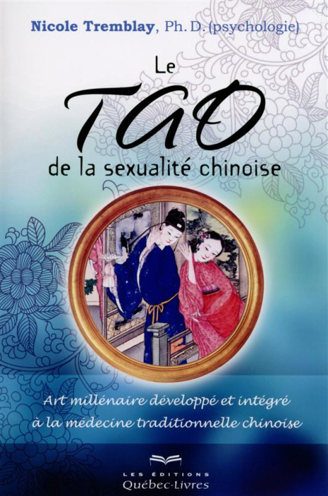 Emprunter Le Tao de la sexualité chinoise. Art millénaire développé et intégré à la médecine traditionnelle ch livre