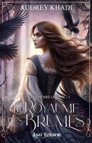 Emprunter Le royaume des brumes Tome 1 : Le territoire oublié livre