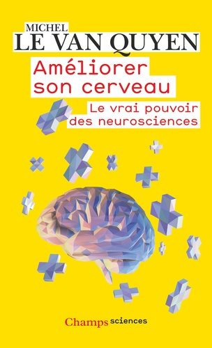 Emprunter Améliorer son cerveau. Le vrai pouvoir des neurosciences livre