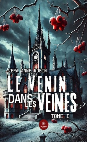 Emprunter Le venin dans les veines. Tome I livre