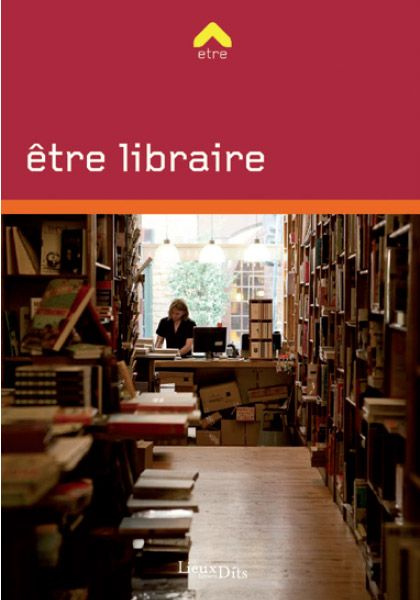 Emprunter Etre libraire livre