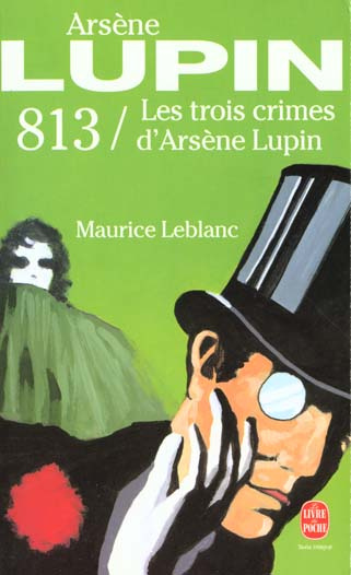 Emprunter 813/Les trois crimes d'Arsène Lupin livre
