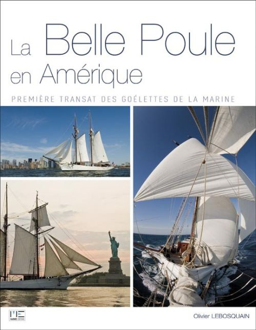 Emprunter La Belle Poule en Amérique. Première transat des goélettes de la Marine livre