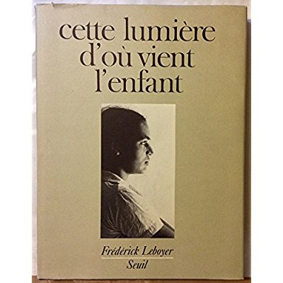 Emprunter CETTE LUMIERE D'OU VIENT L'ENFANT livre