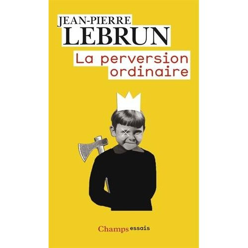 Emprunter La perversion ordinaire. Vivre ensemble sans autrui livre