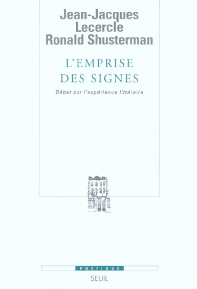 Emprunter L'emprise des signes. Débat sur l'expérience littéraire livre