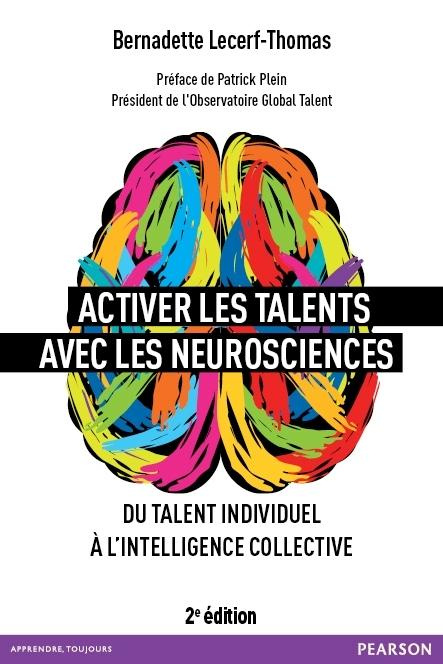 Emprunter Activer les talents avec les neurosciences. Du talent individuel à l'intelligence collective, 2e édi livre