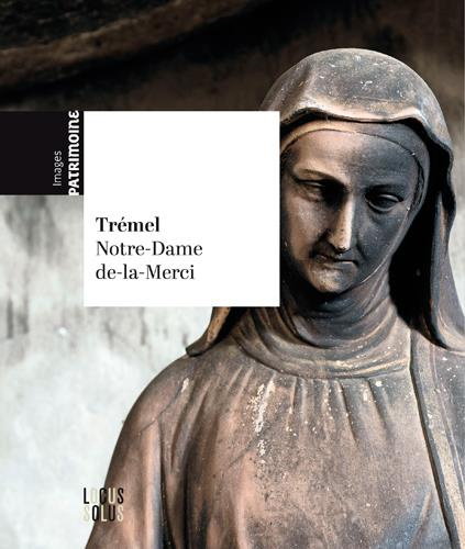 Emprunter Trémel. L'église Notre-Dame-de-la-Merci livre