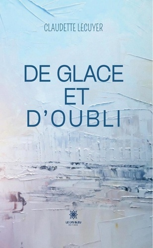 Emprunter De glace et d'oubli livre