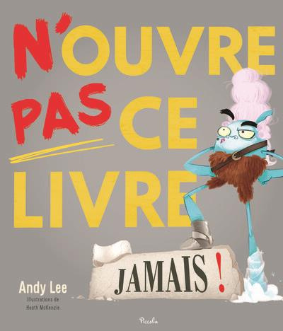 Emprunter N'ouvre pas ce livre jamais ! livre