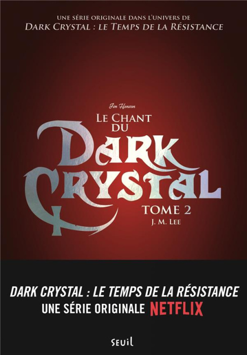 Emprunter Dark Crystal Tome 2 : Le chant du dark crystal livre