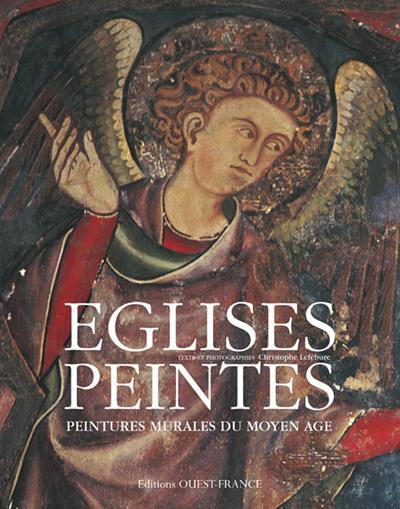 Emprunter Eglises peintes. Peintures murales du Moyen Age livre